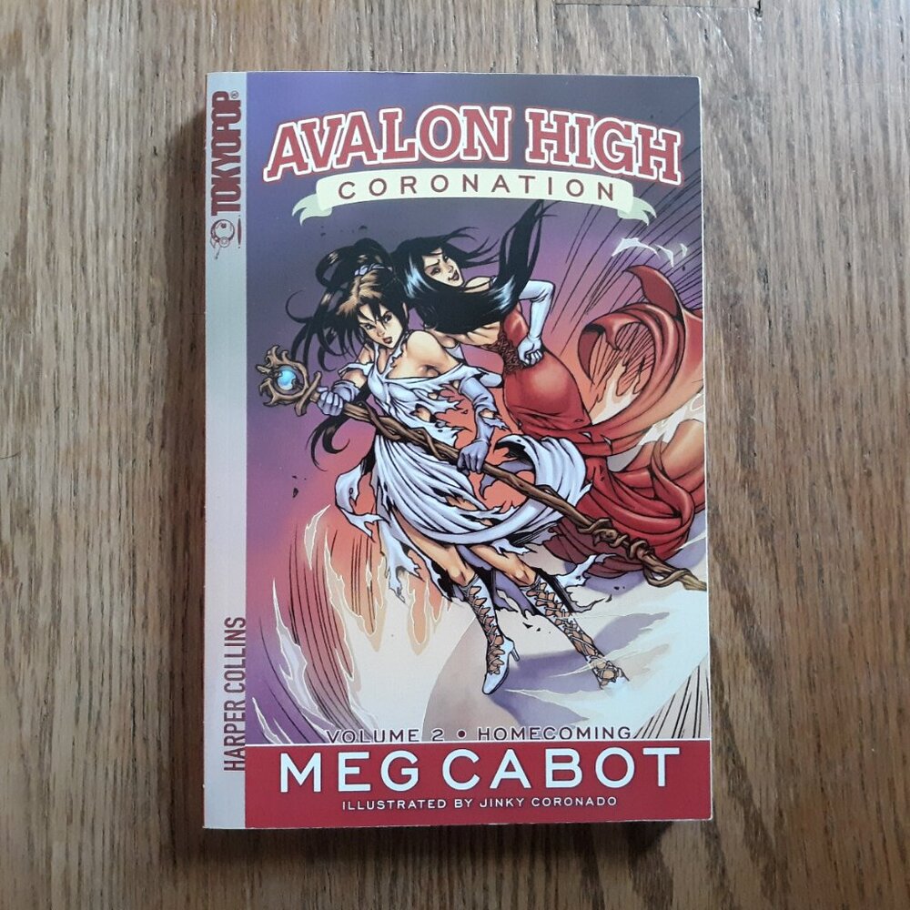 Avalon High: Coronation Manga Volume 2 Homecoming by Meg Cabot & Jinky Coronado
